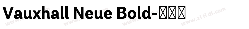 Vauxhall Neue Bold字体转换